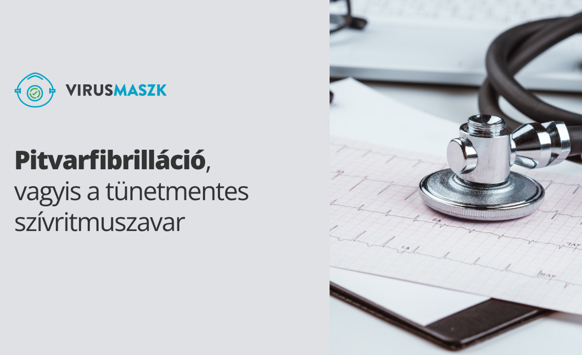 Pitvarfibrilláció, vagyis a tünetmentes szívritmuszavar